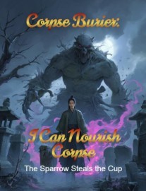 Corpse Burier: I Can Nourish Corpse