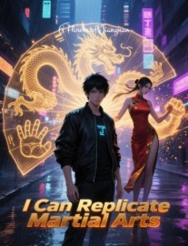 I Can Replicate Martial Arts