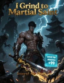 I Grind to Martial Saint