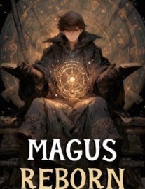 Magus Reborn [Stubbing in Three Weeks]