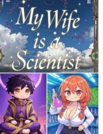 My Wife Is a Scientist