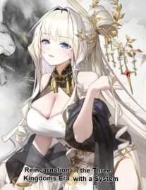 Reincarnation in the Three Kingdoms Era with a System