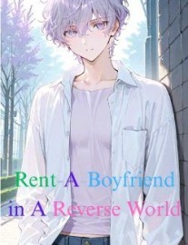 Rent-A-Boyfriend in A Reverse World