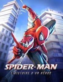 Spider-Man : The Story of a Hero