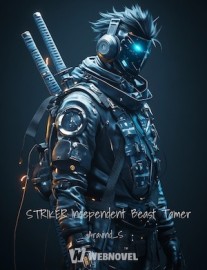 STRIKER: Independent Beast Tamer