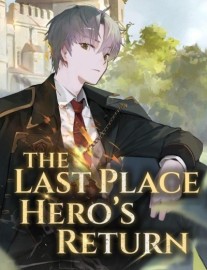 The Last Place Hero's Return