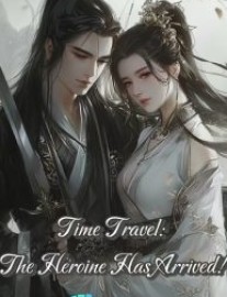Time Travel: The Heroine Has Arrived!