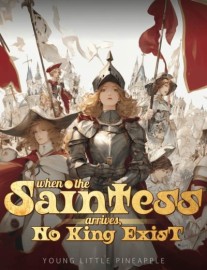 When the Saintess Arrives, No King Exist